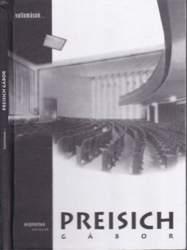Bojr Ivn Andrs (szerk.) - Preisich Gbor (Architectura- Vallomsok)