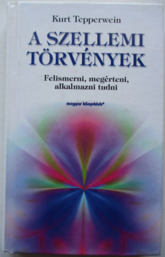 Kurt Tepperwein - A szellemi törvények