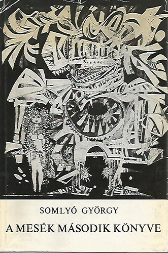 Somlyó György - A mesék második könyve