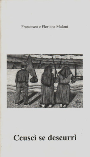 Francesco e Floriana Maloni - Ccuscí se descurrí.