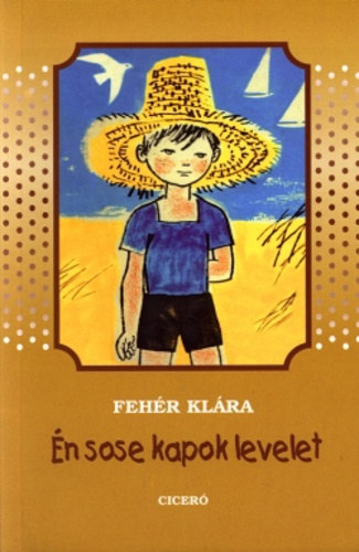 Feh�r Kl�ra - �n sose kapok levelet