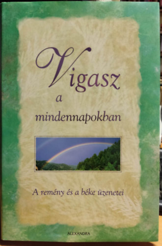 Petersen; Metts; Peacock - Vigasz a mindennapokban - (A remny s a bke zenetei)