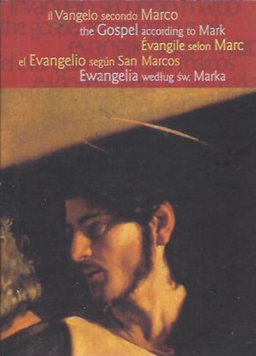 Il Vangelo secondo Marco - The Gospel according to Mark - �vangile selon Marc - El Evangelio seg�n San Marcos - Ewangelia wedlug sw. Marka