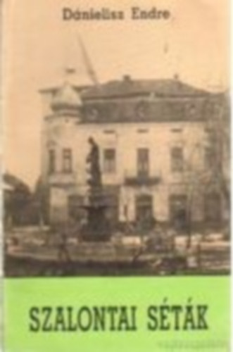 D�nielisz Endre - Szalontai s�t�k