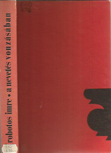 Robotos Imre - A nevetés vonzásában- értelmezések a szatíra és a humor köréből