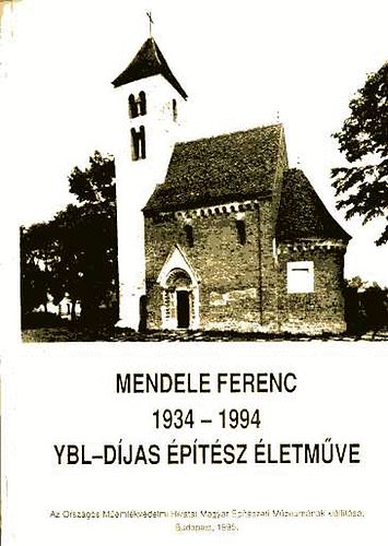 dr. Petravich Andrs (szerk) - Mendele Ferenc 1934-1994, Ybl-djas ptsz letmve