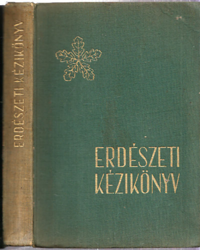 Madas Andr�s (szerk.) - Erd�szeti k�zik�nyv