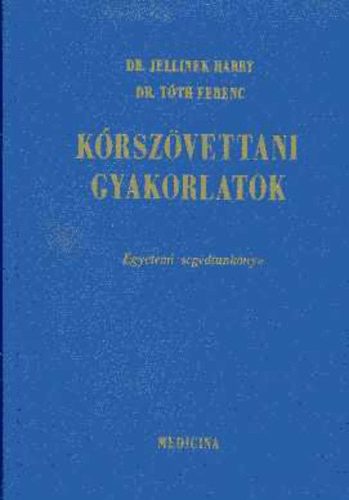Dr. Jellinek Harry - K�rsz�vettani gyakorlatok