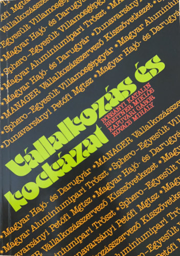 Bossnyi Katalin - Breitner Mikls - Kapuvri Gbor - Kovcs Mihly - Vllalkozs s kockzat