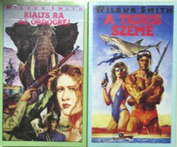 Wilbur Smith - Kilts r az rdgre! + A tigris szeme
