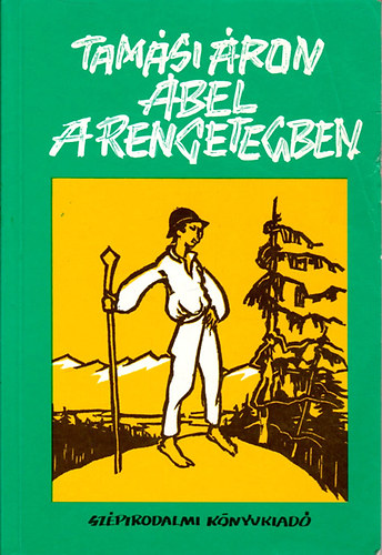 Tamási Áron - Ábel a rengetegben