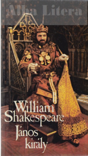 William Shakespeare - Jnos kirly