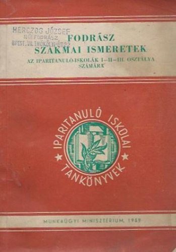 Wolszky B�la - Fodr�sz Szakmai Ismeretek - Az iparitanul�-iskol�k I-II-III. oszt�lya sz�m�ra
