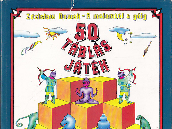 Zdzislaw Nowak - 50 táblás játék- A malomtól a góig (mellékletekkel)