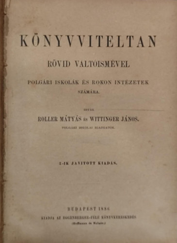 Roller Mtys, Wittinger Jnos - Knyvviteltan rvid vltismvel polgri iskolk s rokon intzetek szmra.