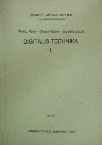 Theisz Pter, Gruber Gbor - Digitlis technika I.