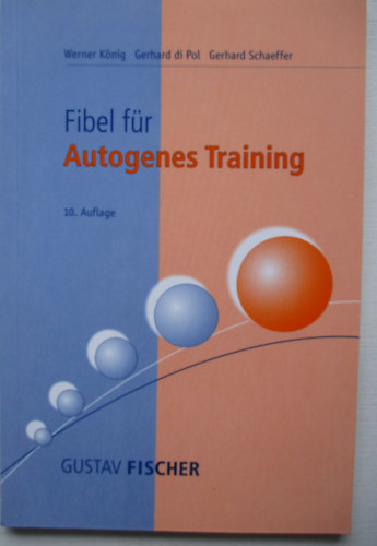 Werner Knig, Gustav Fischer - Fibel fr autogenes training