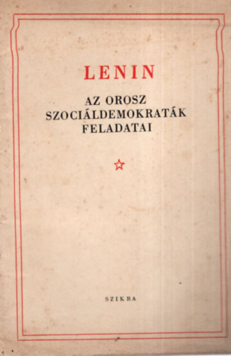 Lenin az orosz szoci�ldemokrat�k feladatai