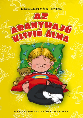 Cselenyk Imre - Az aranyhaj kisfi lma