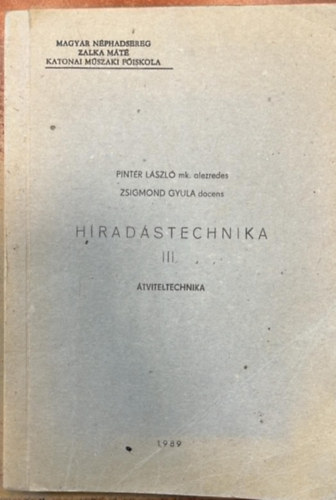Pintér László, Zsigmond Gyula - Híradástechnika III. - Átviteltechnika