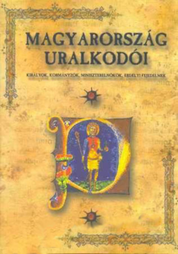 Tarda Mikl�s (szerk.) - Magyarorsz�g uralkod�i