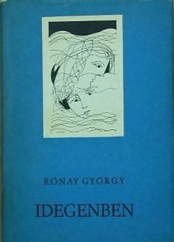 Rnay Gyrgy - Idegenben