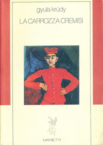 Gyula Kr�dy - La carrozza cremisi [A v�r�s postakocsi]