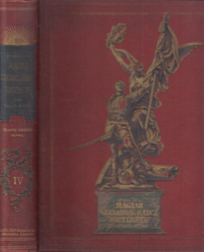 GRACZA GYRGY - Az 1848-49-iki magyar szabadsgharcz trtnete IV.