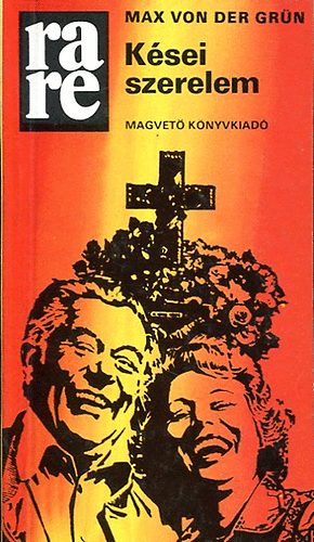 Max Von Der Grün - Kései szerelem