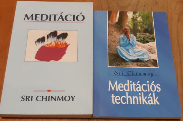 Sri Chinmoy - 2 db meditációs könyv Sri Chinmoytól: Meditációs technikák + Meditáció