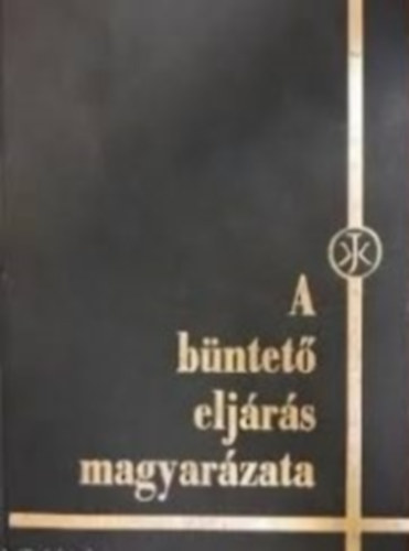 Dr. Lszl Jen - A bntet eljrs magyarzata I