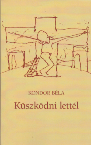 Kondor Bla - Kszkdni lettl