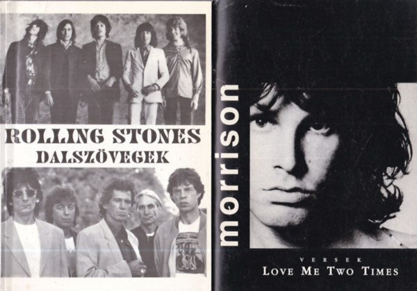 Jim Morrison - 2 db dalszövegek: Love Me Two Times - versek + Rolling Stones dalszövegek