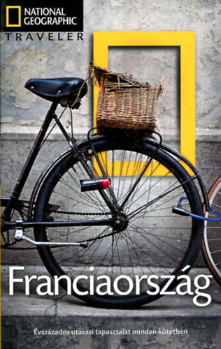 Rosemary Bailey - Franciaország (National Geographic Traveler)