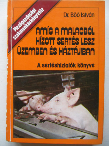 Dr. B�� Istv�n - Am�g a malacb�l h�zott sert�s lesz �zemben �s h�zt�jiban