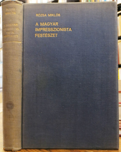 Rzsa Mikls - A magyar impresszionista festszet