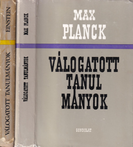 Dr. Max Planck, Albert Einstein - 2 db. fizika kötet (Válogatott tanulmányok)