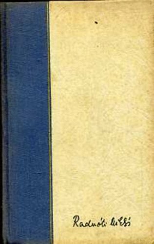 Radn�ti Mikl�s - Radn�ti Mikl�s �sszes versei �s m�ford�t�sai