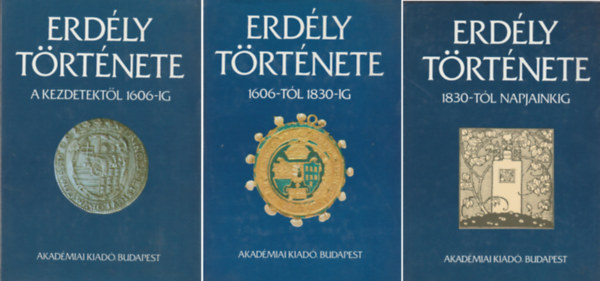 K�peczi B�la - Erd�ly t�rt�nete I-III.