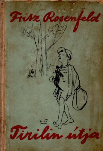 Fritz Rosenfeld - Tirili útja a világ körül