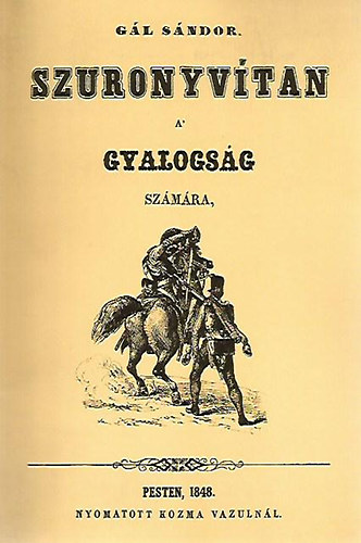 G�l S�ndor - Szuronyv�tan a gyalogs�g sz�m�ra (reprint)