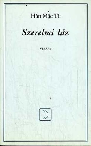 Han Mac Tu - Szerelmi l�z