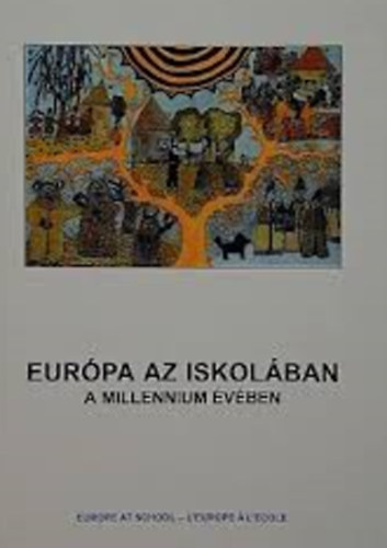 Eurpa az iskolban a millennium vben - A magyar csaldok nnepi trendje s szoksai a kezdetektl napjainkig