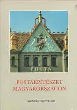 Bakos-Kiss-Kovcs (szerk.) - Postaptszet Magyarorszgon