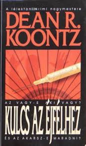 Dean R. Koontz - Kulcs az jflhez