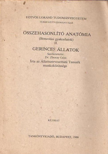 Zboray Géza (Szerk.) - Összehasonlító anatómia II.: Gerinces állatok
