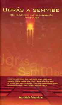 Fónod Zoltán - Ugrás a semmibe (cseh)szlovákiai magyar elbeszélők 1918-2003