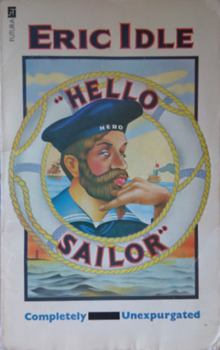 Eric Idle - "Hello Sailor"