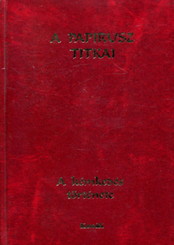 Pilch Jen (szerk.) - A hrszerzs s kmkeds trtnete I.