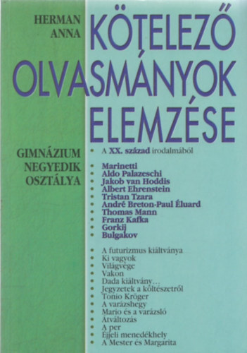 Herman Anna - Kötelező olvasmányok elemzése - A XX. század irodalmából (gimnázium negyedik osztálya)
